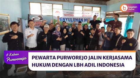 Pewarta Purworejo Jalin Kerjasama Hukum Dengan Lbh Adil Indonesia Youtube