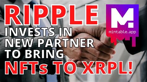 Xrp Ripple Breaking News Today Ripple Brings Xrpl To Mintable Nfts