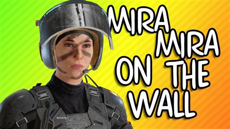 Mira Mira On The Wall Rainbow Six Siege Youtube