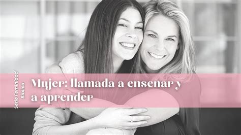 Mujer Llamada A Enseñar Y A Aprender