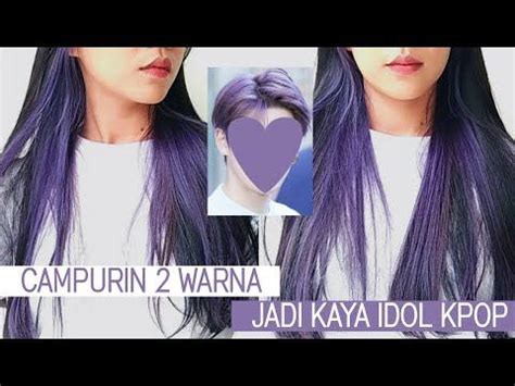 TUTORIAL CAT RAMBUT SENDIRI DIRUMAH Miranda Purple Miranda Blue