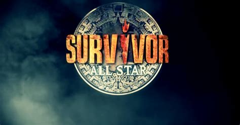 Survivor All Star Kadrosu Survivor All Star Ne Zaman