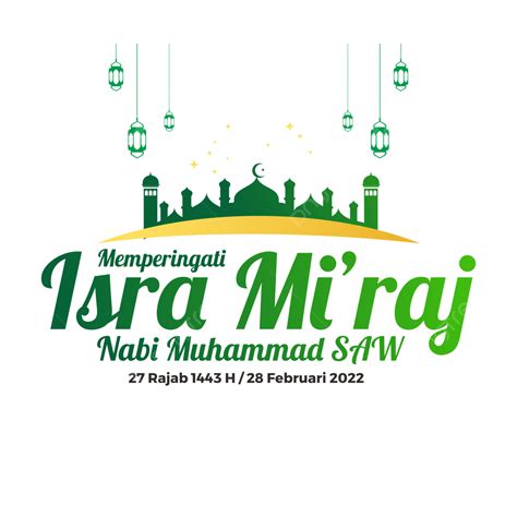 Selamat Memperingati Isra Miraj 2022 Ucapan Isra Miraj Isra Miraj