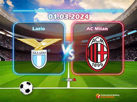 Lazio Vs AC Milan Predictions Online Sports Betting Philippines