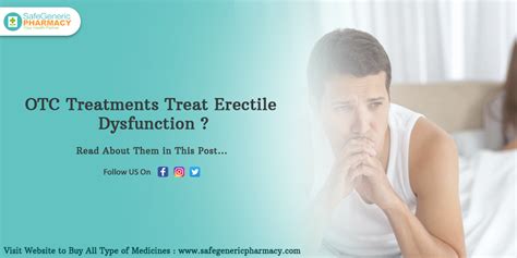 Otc Treatments Treat Erectile Dysfunction Safe Generic Pharmacy Blog