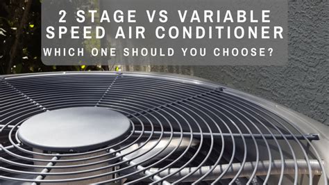 2 Stage Vs Variable Speed Ac Airace Heating And Cooling