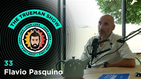 The Trueman Show 33 Flavio Pasquino YouTube