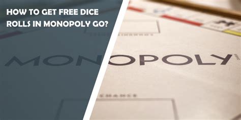 How To Get Free Dice Rolls In Monopoly GO WP Pluginsify