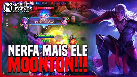 PODE NERFAR MAIS AÍ MOONTON TA POUCO KKKKKKKKKK ARLOTT MLBB YouTube