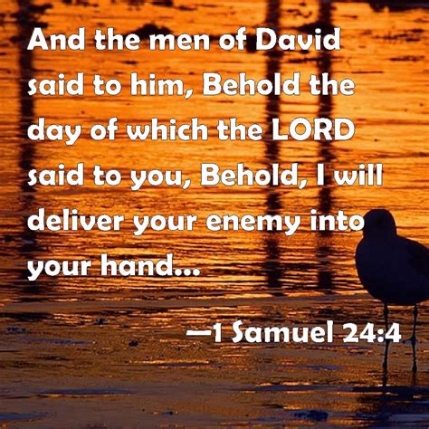 Samuel And The Men Of David Said To Him Behold The Day Of Which