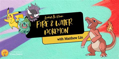 Fire And Water Pokémon Drawing Workshop Shellharbour Civic Centre