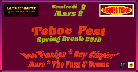 Tchoc Fest Spring Break La Maison Hant E Marseille Tarpin Bien