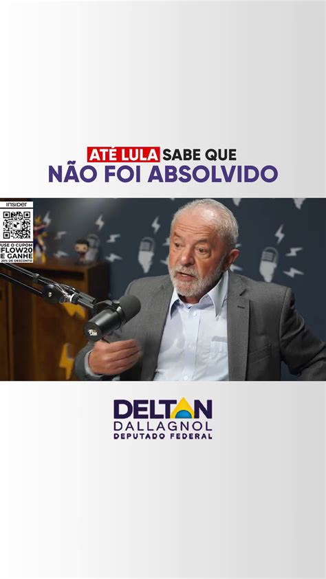 Deltan Dallagnol On Twitter Absolvido é Forte Lula 😂 Compartilhe