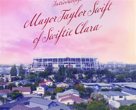 Santa Clara Renames To ‘swiftie Clara Calls Taylor Swift Honorary