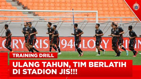 Latihan Persija Jakarta Di Jakarta International Stadium Rayakan Ulang