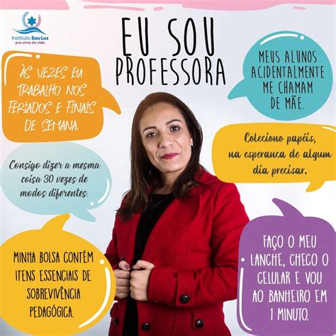 EU SOU PROFESSORA Ás vezes nos feriados e finais de semana