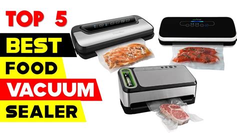 Top Best Food Vacuum Sealers Reviews Of Youtube