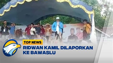 Lakukan Kampanye Terselubung Ridwan Kamil Dilaporkan Ke Bawaslu YouTube