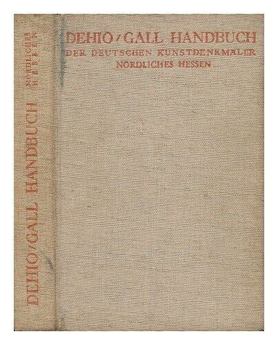 Dehio Georg H Adenauer Et Al Eds Handbuch Der Deutschen