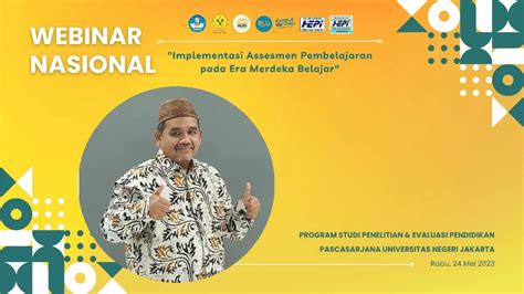 Webinar Nasional Implementasi Asesmen Dalam Pembelajaran Di Era Merdeka