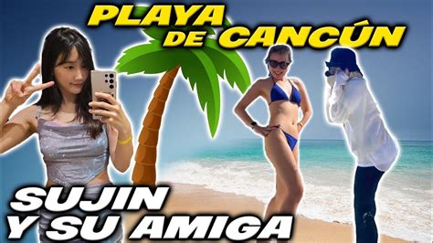 COREANAS EN LAS PLAYAS DE CANCÚN SUJIN Y SU AMIGA YouTube