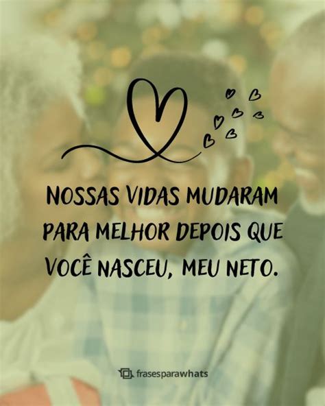 Mensagem De Avos Para Neto - 57 Frases para Neto: Mensagens Curtas de Avós para Neto - Frases para Whats