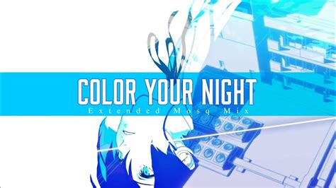 Persona 3 Reload Color Your Night Extended Mosq Mix Youtube