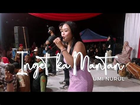 UMI NURUL INGET KA MANTAN Live Session Pasir Impun Barat YouTube