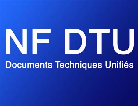 La Liste Des Dtu Documents Techniques Unifi S Jour Liste Des