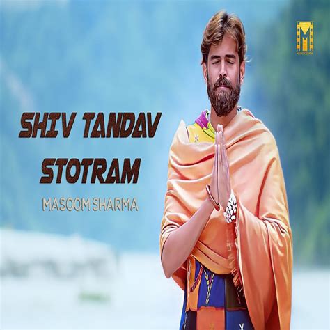 Shiv Tandav Stotram Single By Masoom Sharma On Apple Music