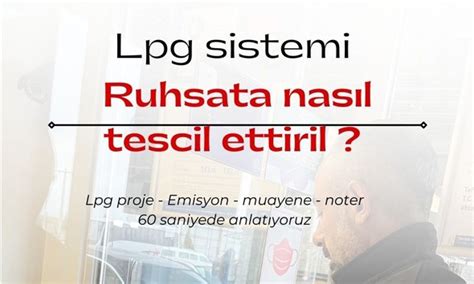 Lpg Sistemi Ruhsata Nas L Tescil Ettirilir Brc Lpg Otogaz A