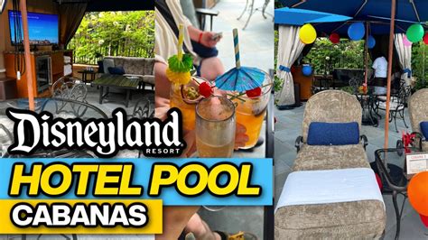 Is A Disneyland Resort Hotel Pool Cabana Worth The Price Youtube