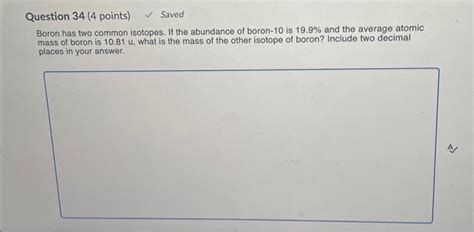 Solved Boron has two common isotopes. If the abundance of | Chegg.com