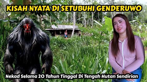 Kisah Nyatamamah Muda Cantik Ini Di Setubuhi Oleh Sosok Genderuwo