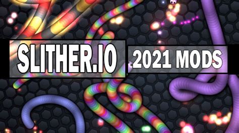 Slither.io Mods - io Mods