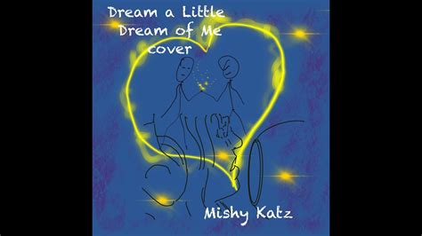 Dream A Little Dream Of Me Cover Youtube