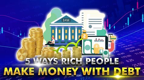 5 Ways Rich People Make Money With Debt YouTube