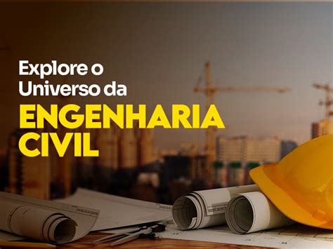 Quanto Tempo Dura A Faculdade De Engenharia Civil