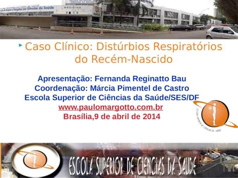 PPTX Caso Clínico Distúrbios Respiratórios do Recém Nascido