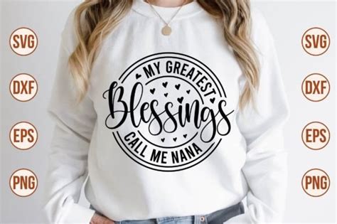 My Greatest Blessings Call Me Nana Svg Graphic By Nazrulislam405510