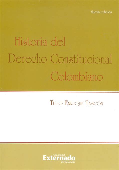 Historia Del Derecho Constitucional Colo Libro Tulio Enrique