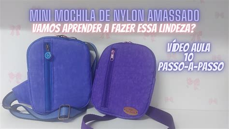 Mini Mochila De Nylon Amassado Passo A Passo Aula Para Iniciantes