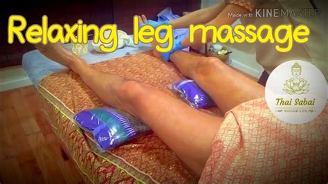 Relaxing Leg Massage Youtube