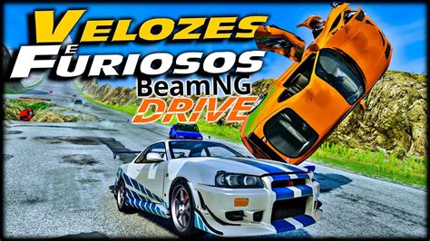 Acelerando Tudo Na Descida Carros Do Velozes E Furiosos Beamng