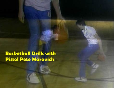 Basketball Drills by Pistol Pete Maravich NBA Hall-of-Fame Legend