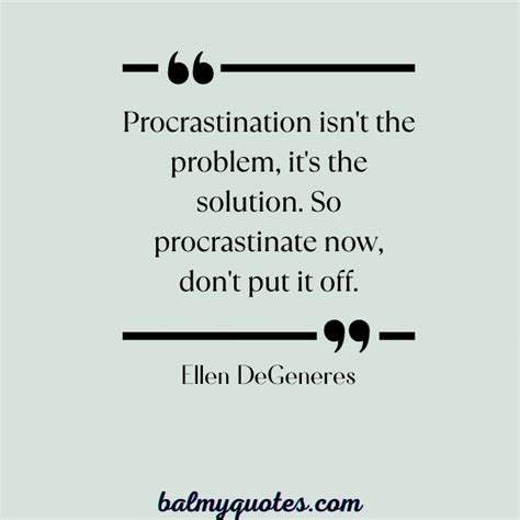 31 Funny Procrastination Quotes (Quotes to Brighten Your Day)