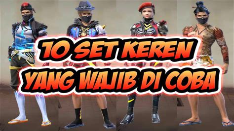 10 Kombinasi Baju Set Terkeren Free Fire YouTube