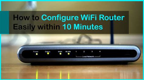 How to Configure Wifi Router Easily within 10 Minutes