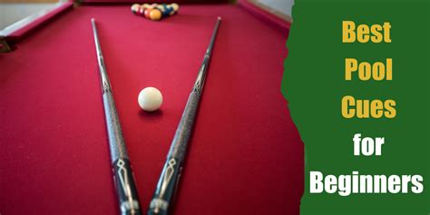 Best Pool Cues for Beginners - Bar Games 101