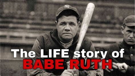 The LIFE Story Of BABE RUTH YouTube